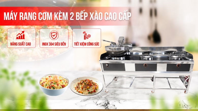 Máy rang cơm kèm 2 bếp xào (sử dụng Inox 304 kết hợp chảo thép)