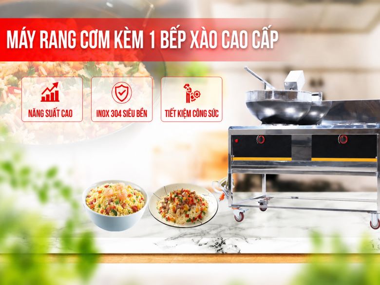 Máy rang cơm kèm 1 bếp xào cao cấp (Inox 304 kết hợp chảo thép)