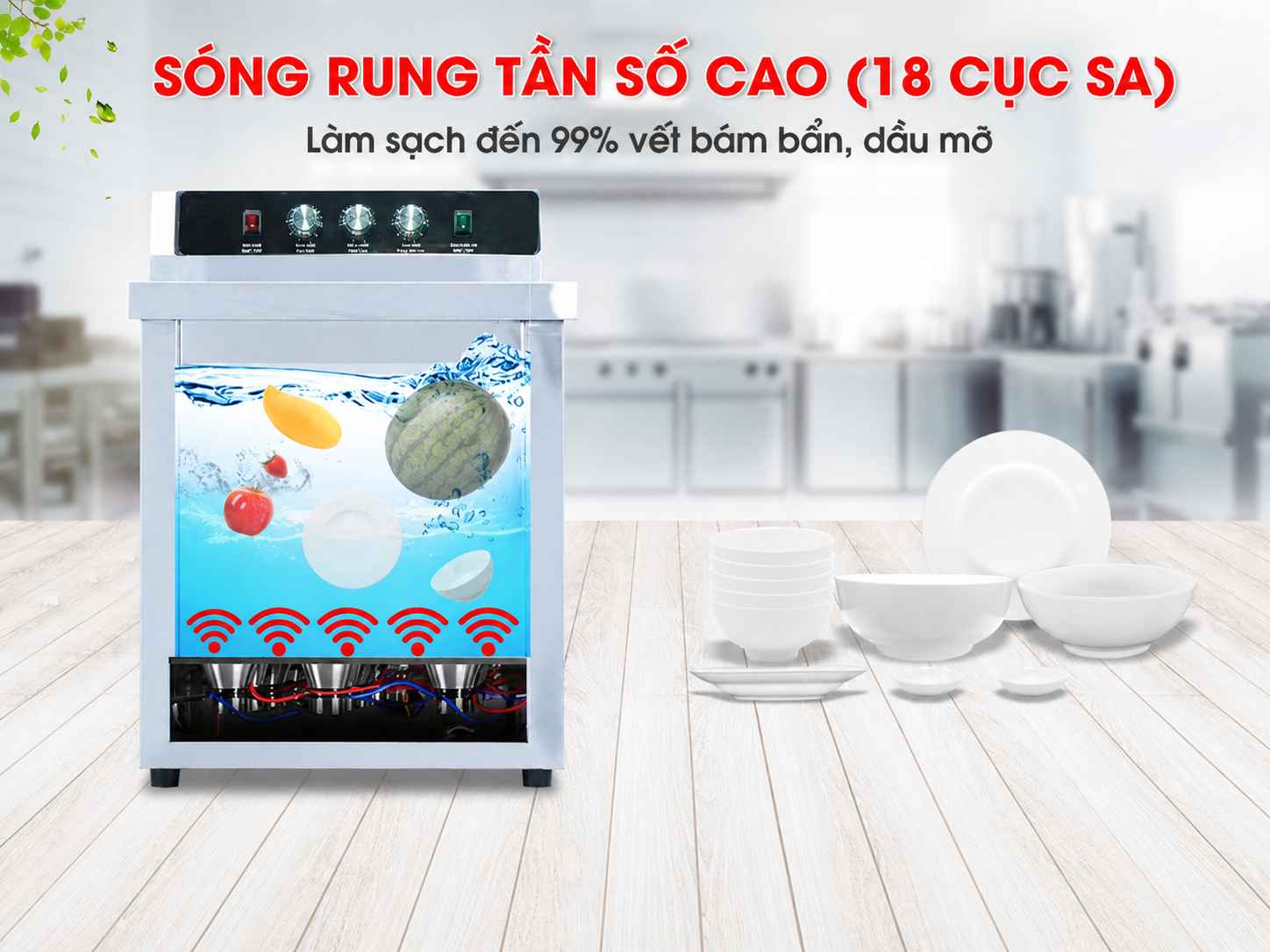 Trang bị công nghệ sóng siêu âm đa chiều làm sạch đến 99%