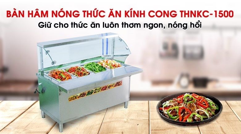 Bàn hâm nóng thức ăn kính cong KC-1500